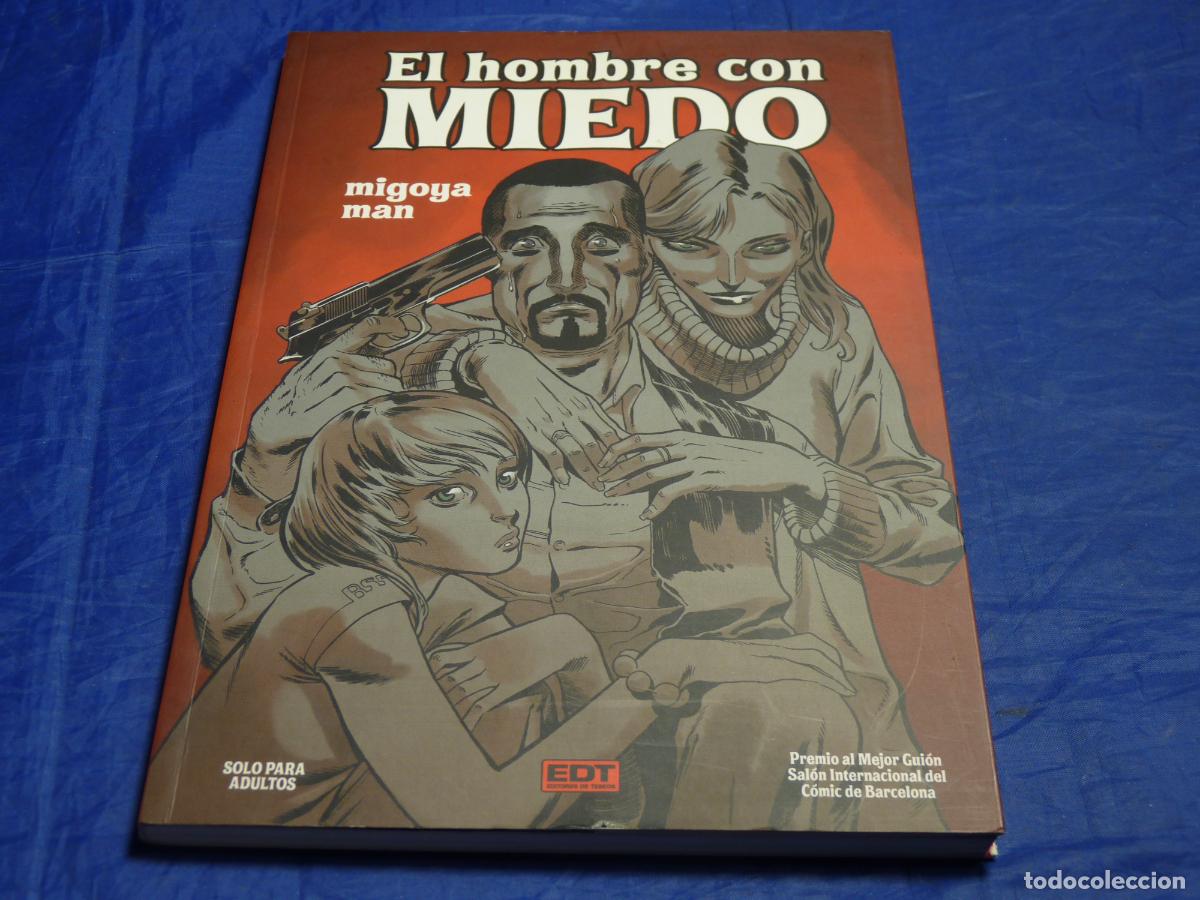 C&oacute;mics: EL HOMBRE CON MIEDO (Migoya / Man) EDT, 2012 NUEVO OREFSLL