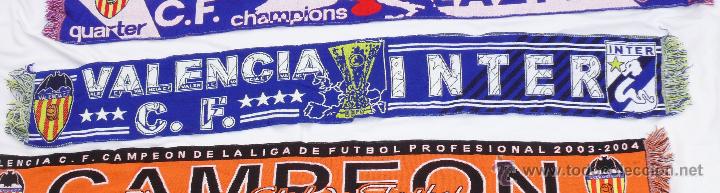 Coleccionismo deportivo: BUFANDA ANTIGUA VALENCIA INTER UEFA 2001 2002 - Foto 1