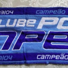 Coleccionismo deportivo: BUFANDA DEL C. F. OPORTO. CAMPEÓN DE LA LIGA DE PORTUGAL 2003 / 2004. Lote 290651408