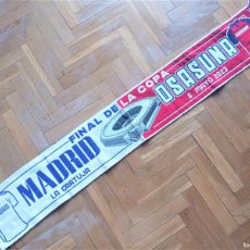 Coleccionismo deportivo: BUFANDA REAL MADRID CF – CA CLUB ATLETICO OSASUNA PAMPLONA FINAL COPA SM REY 2023 NUEVA SCARV SCARF
