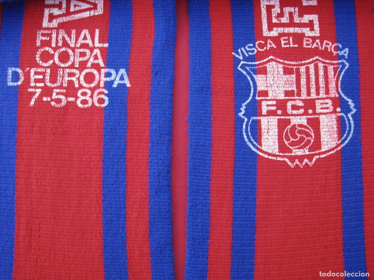 Coleccionismo deportivo: BUFANDA F.C.BARCELONA - FINAL COPA D&acute;EUROPA - 7 / 5 / 86. - Foto 9