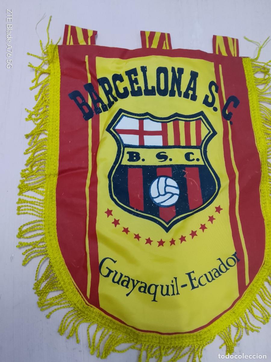 Coleccionismo deportivo: Barcelona Guayaquil banderin pennant grande ecuador futbol football fans