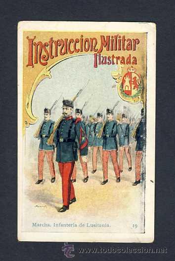Coleccionismo Cromos antiguos: Cromos de la serie INSTRUCCION MILITAR ILUSTRADA: Marcha, infanteria de Lusitania (num.19)