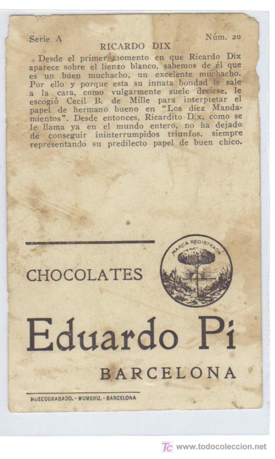 Coleccionismo cromos antiguos: CROMO CHOCOLATES E. PI - RICARDO DIX - Serie A  N. 20 - Foto 2
