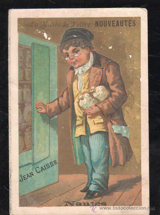 Collectable Antique Stickers: CROMO DE NANTES. AU MUSEE DE FELTRE. NOUVEAUTES. JEAN CAISSE