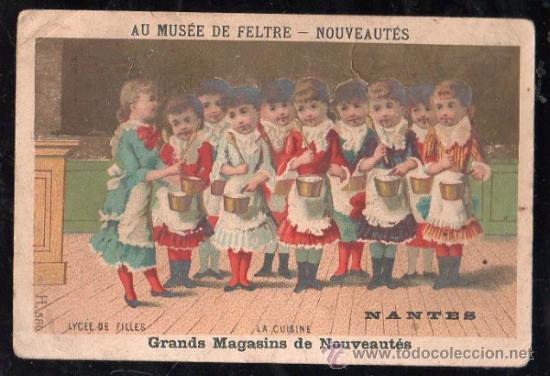 Collectable Antique Stickers: CROMO DE NANTES. LYCEE DE FILLES. LA CUISINE. AU MUSEE DE FELTRE. NOUVEAUTES