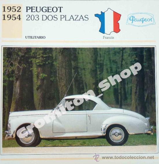Coleccionismo Cromos antiguos: UTILITARIO - PEUGEOT 203 DOS PLAZAS - FRANCIA AUTOS DE COLECCION ED. PLANETA