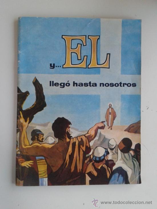 Coleccionismo Cromos antiguos: Y...EL LLEGO HASTA NOSOTROS (LOYOLA) LOTE CROMOS- TAMBIEN SUELTOS