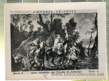 Coleccionismo cromos antiguos: ALBUM DEL CUPON PENINSULAR 1932 SERIE 4. PINTORES CELEBRES. ACTO RELIGIOSO DEL CONDE DE ASBURGO N&ordm; 5