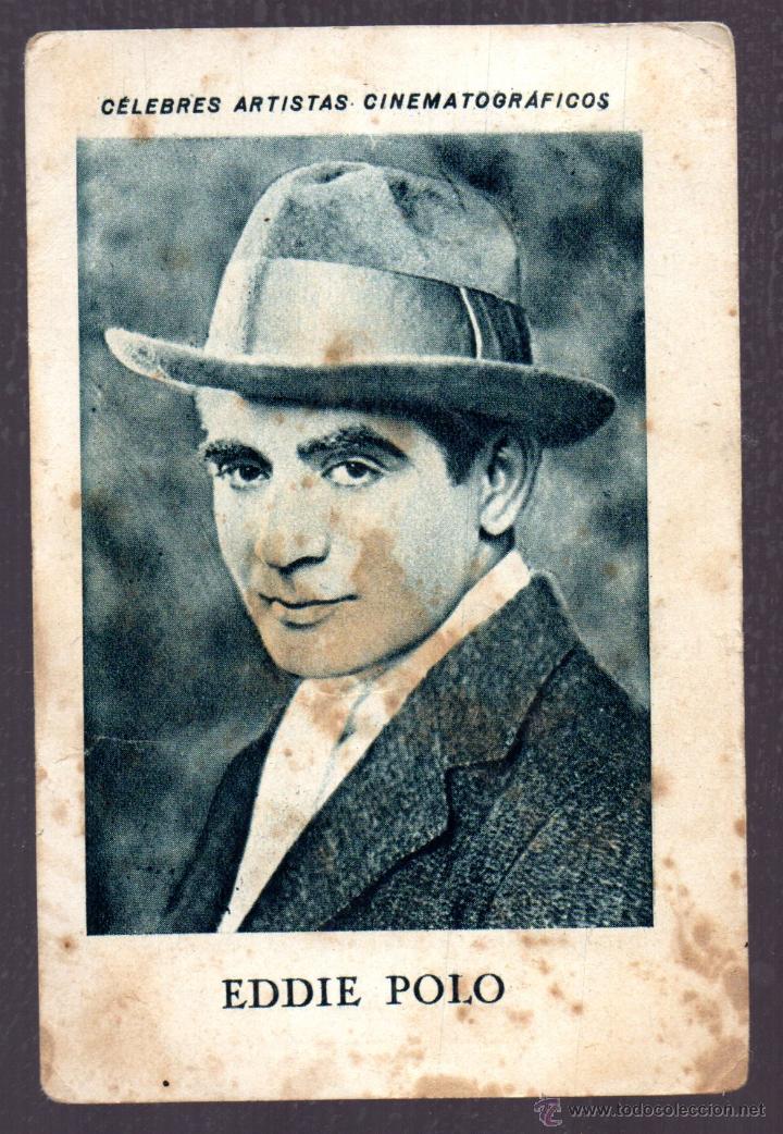 Colecionismo Cromos antigos: CHOCOLATE E. JUNCOSA CELEBRES ARTISTAS CINEMATOGRAFICOS EDDIE POLO SERIE B N&ordm; 20