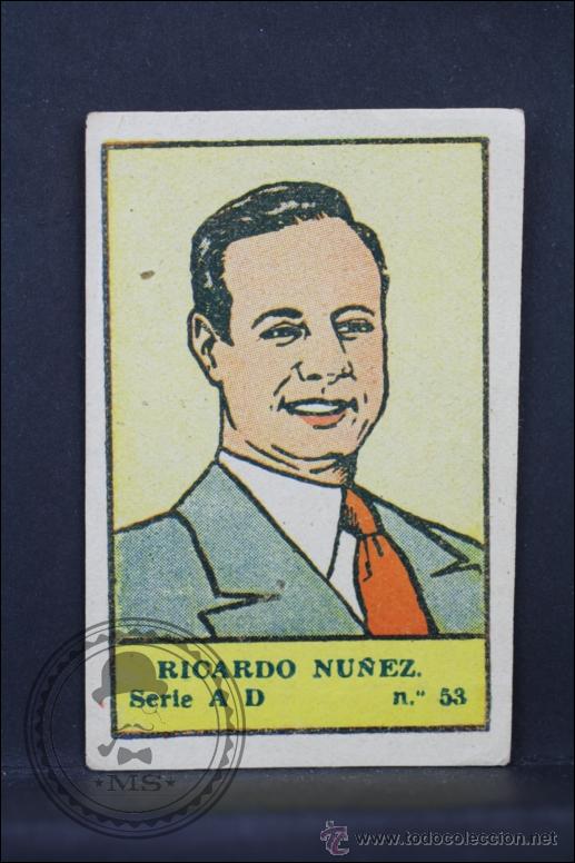 Collezionismo Figurine antiche: Antiguo Cromo de Actores de Cine Espa&ntilde;oles - Serie A D. Ricardo Nu&ntilde;ez, N&ordm; 53