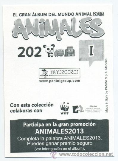 Coleccionismo cromos antiguos: CROMO ANIMALES 2013 N&ordm; 202 - PANINI - - Foto 2