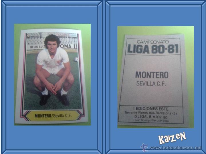 Coleccionismo Cromos antiguos: MONTERO. SEVILLA. NUEVO SIN PEGAR. EDICIONES ESTE LIGA 80/81
