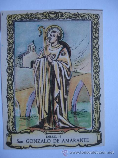 Collezionismo Figurine antiche: SANTORAL DEL DIA..SAN GONZALO DE AMARANTE 10 DE ENERO.