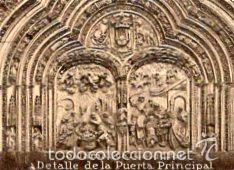 Colecionismo Cromos antigos: POSTAL ORIGINAL DECADA 1930, SALAMANCA, CATEDRAL, DETALLE DE LA PUERTA PRINCIPAL. LEER.