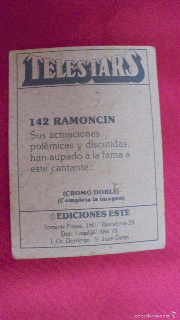 Coleccionismo cromos antiguos: CROMO TELESTARS. N&ordm; 142. RAMONCIN. EDICIONES ESTE . NUNCA PEGADO. - Foto 2