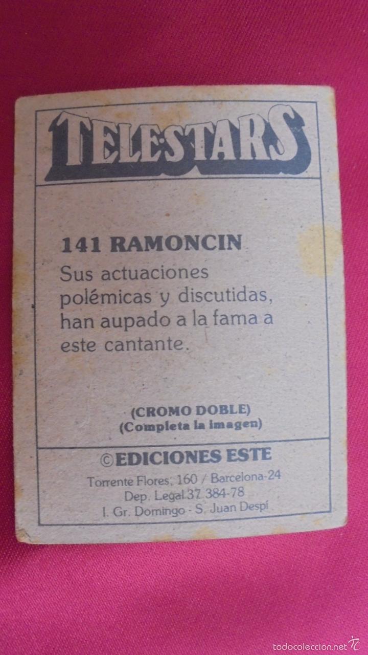 Coleccionismo cromos antiguos: CROMO TELESTARS. N&ordm; 141. RAMONCIN. EDICIONES ESTE . NUNCA PEGADO. - Foto 2