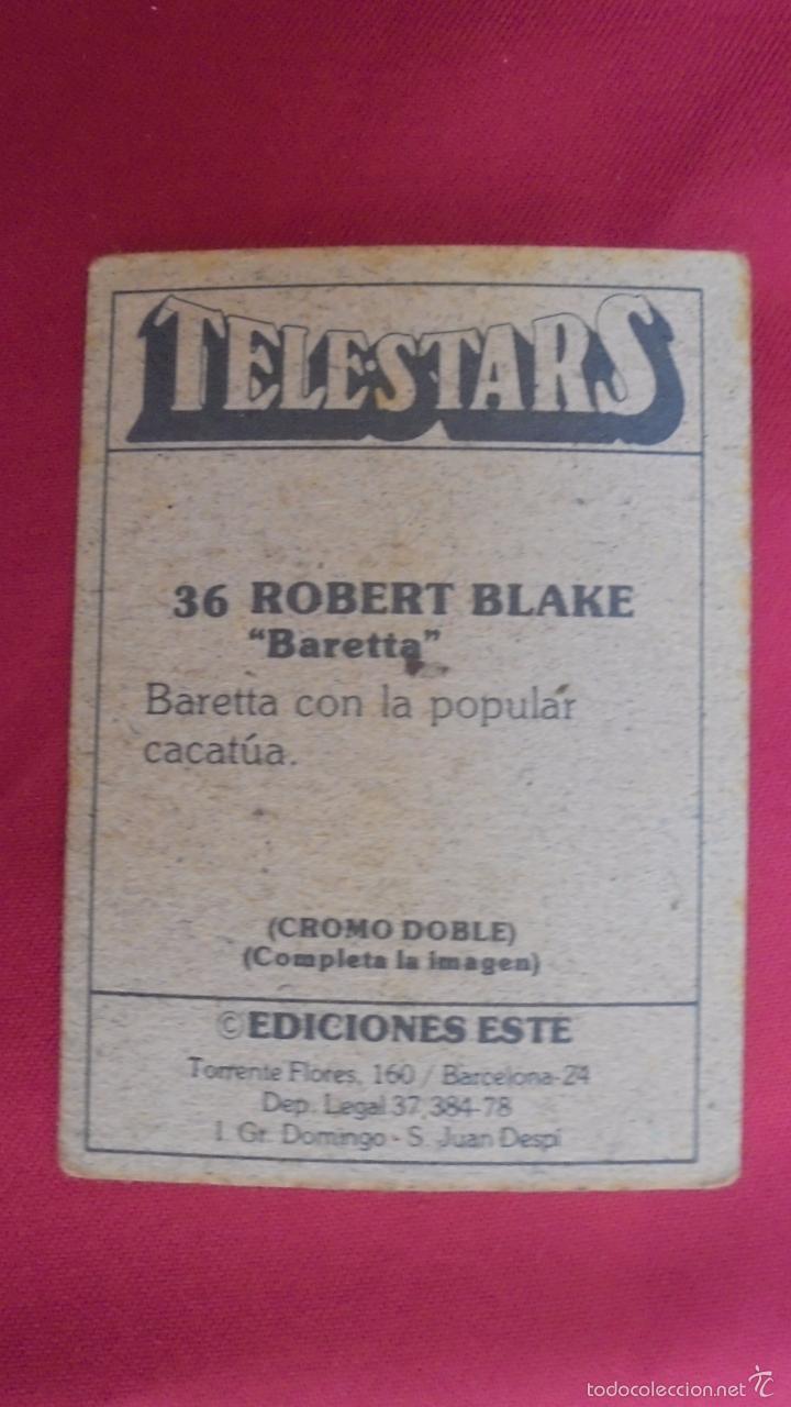 Coleccionismo cromos antiguos: CROMO TELESTARS. N&ordm; 36. ROBERT BLAKE . EDICIONES ESTE . NUNCA PEGADO. - Foto 2