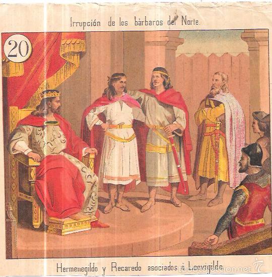 Collectionnisme Cartes &agrave; collectionner anciennes: CROMO LITOGR&Aacute;FICO. IRRUPCI&Oacute;N DE LOS BARBAROS DEL NORTE. HERMENGILDO Y RECADERO. N&ordm;20. 18X20,5CM