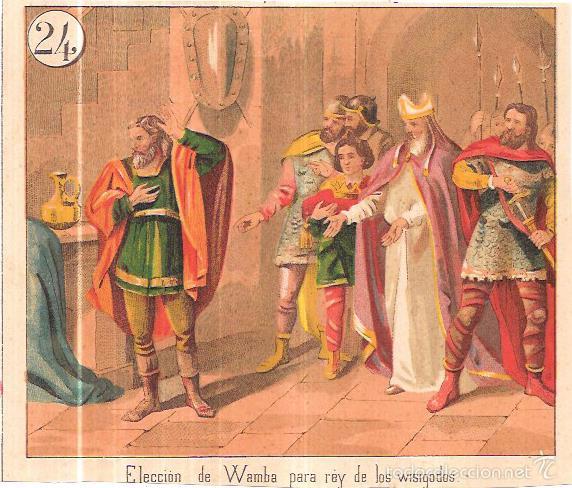 Collectionnisme Cartes &agrave; collectionner anciennes: CROMO LITOGR&Aacute;FICO. ELECCI&Oacute;N DE WAMBA PARA REY DE LOS WISIGODOS. N&ordm;24. 16,5X19,4 CM