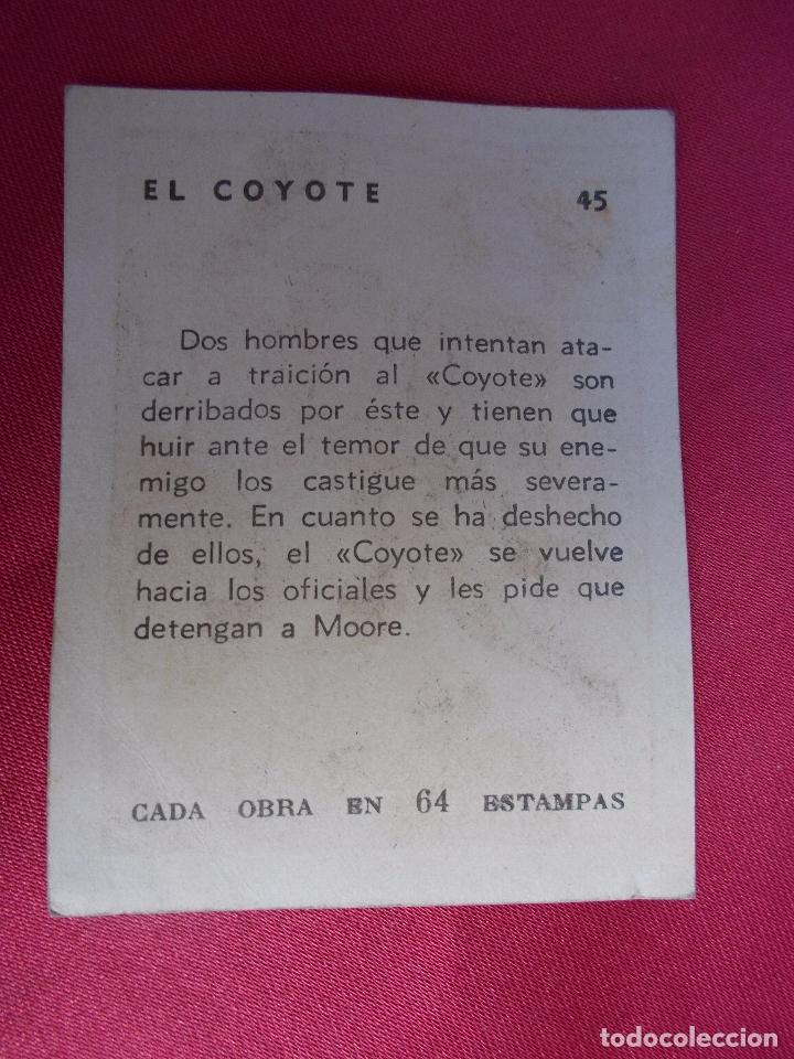 Coleccionismo cromos antiguos: ANTIGUO CROMO. N&ordm; 45. EL COYOTE. - Foto 2