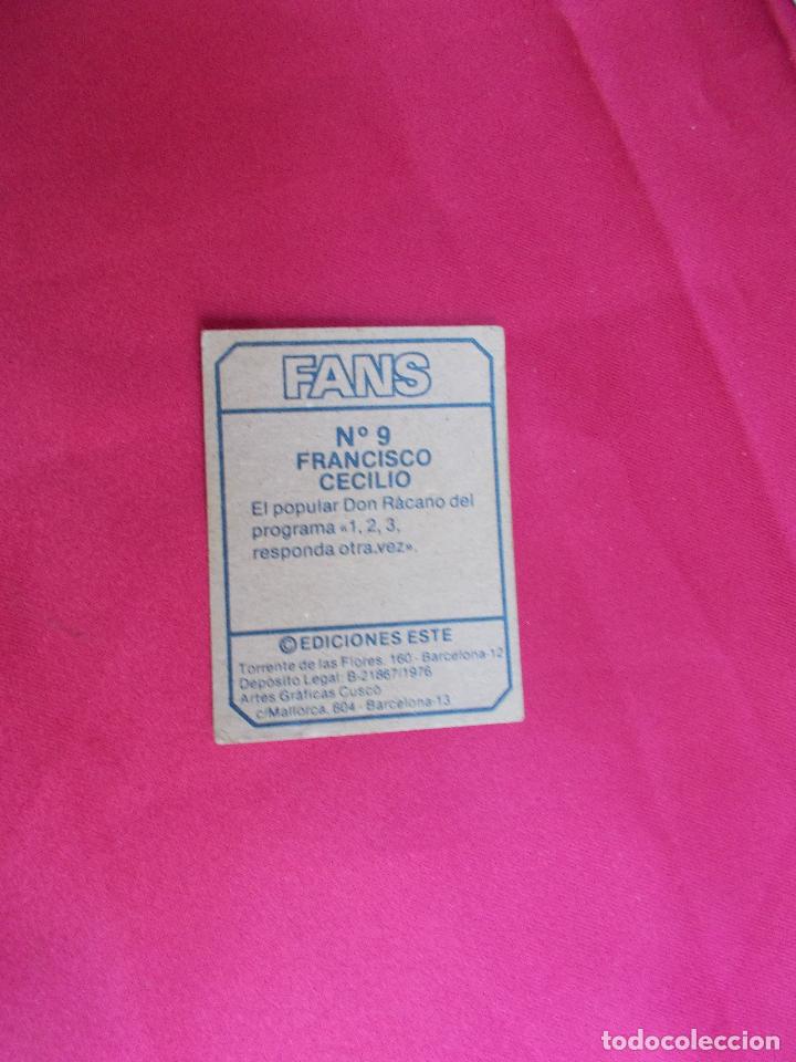 Coleccionismo cromos antiguos: FANS. CROMO. N&ordm; 9. FRANCISCO CECILIO. EDICIONES ESTE. NUNCA PEGADO. - Foto 2