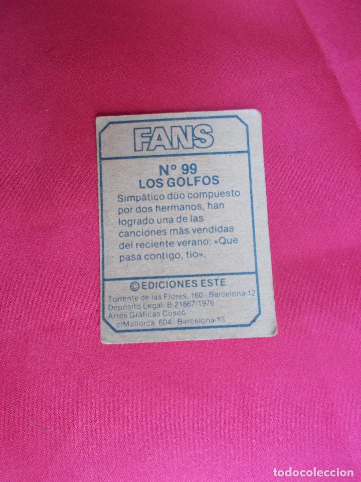 Coleccionismo cromos antiguos: FANS. CROMO. N&ordm; 99. LOS GOLFOS. EDICIONES ESTE. NUNCA PEGADO. - Foto 2