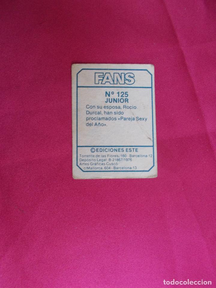 Coleccionismo cromos antiguos: FANS. CROMO. N&ordm; 125. JUNIOR. EDICIONES ESTE. NUNCA PEGADO. - Foto 2