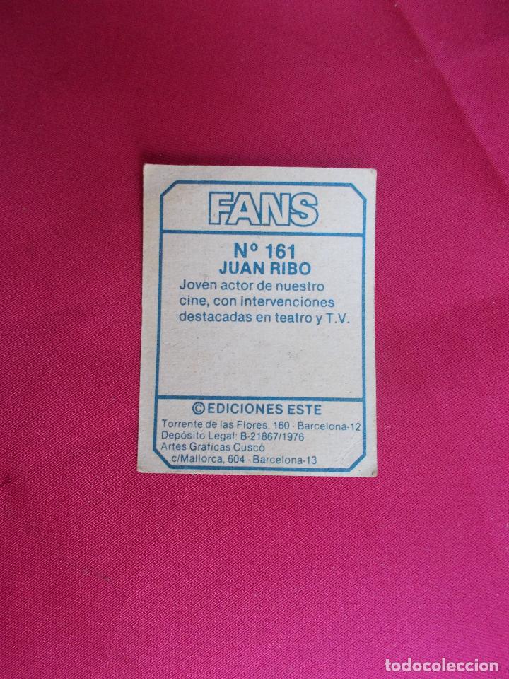 Coleccionismo cromos antiguos: FANS. CROMO. N&ordm; 161. JUAN RIBO. EDICIONES ESTE. NUNCA PEGADO. - Foto 2