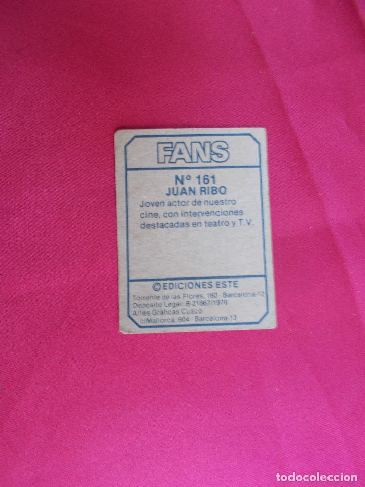 Coleccionismo cromos antiguos: FANS. CROMO. N&ordm; 161. JUAN RIBO. EDICIONES ESTE. NUNCA PEGADO. - Foto 2