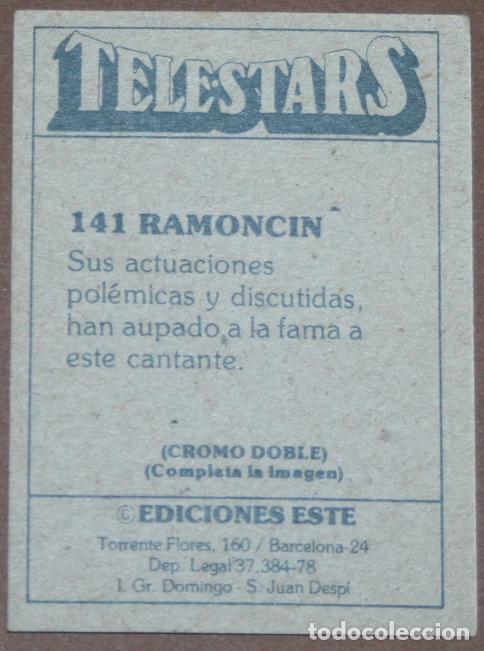 Coleccionismo cromos antiguos: CROMO COLECCI&Oacute;N TELESTARS N&ordm; 141 RAMONC&Iacute;N - EDICIONES ESTE 1978 - Foto 2