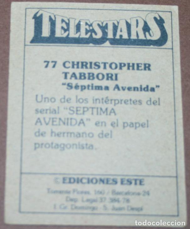 Coleccionismo cromos antiguos: CROMO COLECCI&Oacute;N TELESTARS N&ordm; 77 CHRISTOPHER TABBORI - EDICIONES ESTE 1978 - Foto 2