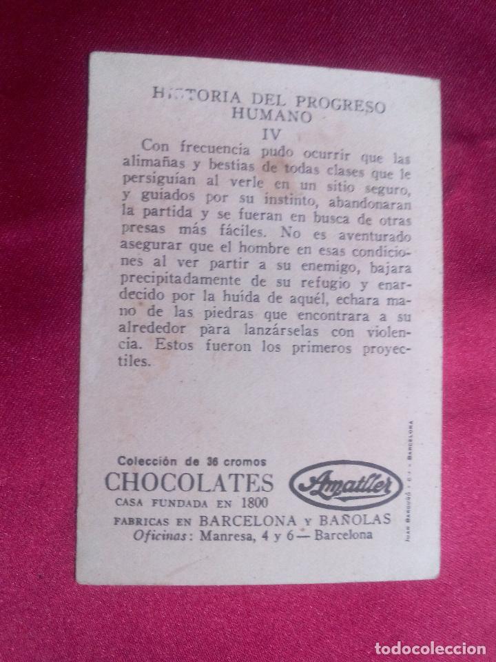 Coleccionismo cromos antiguos: CROMO HISTORIA DEL PROGRESO HUMANO. N&ordm; IV. CHOCOLATES AMATLLER - Foto 2