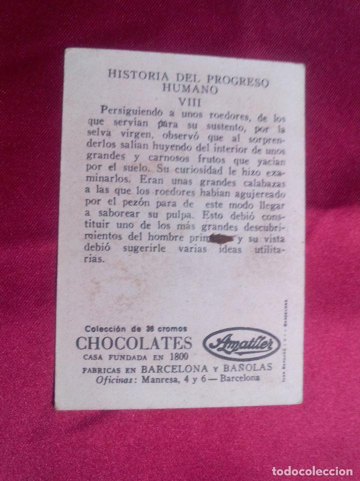 Coleccionismo cromos antiguos: CROMO HISTORIA DEL PROGRESO HUMANO. N&ordm; VIII. CHOCOLATES AMATLLER - Foto 2