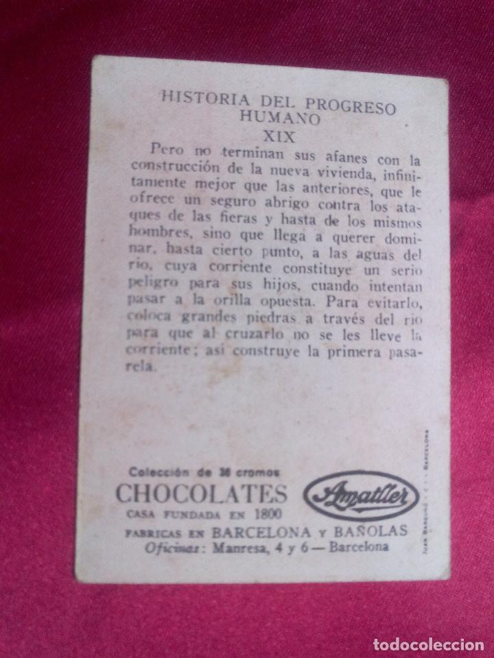 Coleccionismo cromos antiguos: CROMO HISTORIA DEL PROGRESO HUMANO. N&ordm; XIX. CHOCOLATES AMATLLER - Foto 2