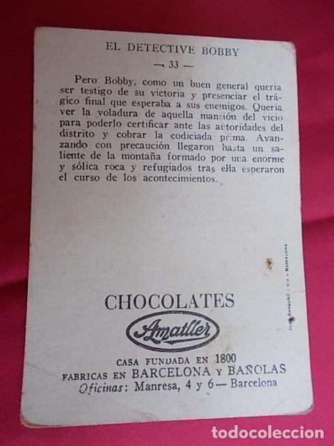 Coleccionismo cromos antiguos: CROMO EL DETECTIVE BOBBY. N&ordm; 33. CHOCOLATES AMATLLER - Foto 2
