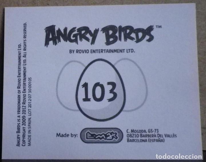Coleccionismo cromos antiguos: Angry Birds. E-Max 2012. Cromo sin pegar N&ordm; 103 - Foto 2