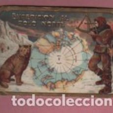 Coleccionismo Cromos antiguos: CROMOS CHOCOLATES JOAQUIN ORÚS D ZARAGOZA COLE EL POLO NORTE - PEDIR FALTAS. Lote 314610288