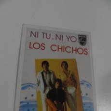 Coleccionismo Cromos antiguos: CROMO SIN PEGAR NUNCA ALBUM SHOW ESTRELLAS Nº 82 LOS CHICHOS DISCO NI TU NI YO