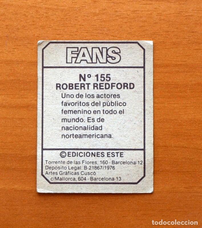 Coleccionismo cromos antiguos: Fans - N&ordm; 155, Robert Redford - Ediciones Este 1976 - Nunca pegado - Foto 2