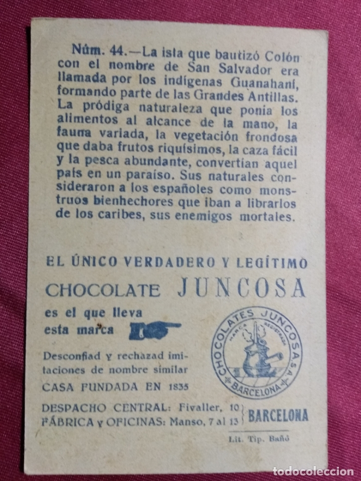 Coleccionismo cromos antiguos: CRISTOBAL COLON. CROMO N&ordm; 44. CHOCOLATE JUNCOSA - Foto 2
