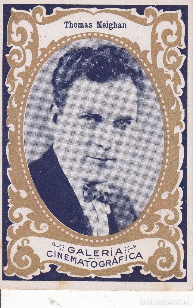 Coleccionismo cromos antiguos: galer&iacute;a cinematogr&aacute;fica  Thomas Meighan Serie B n&ordm; 15  chocolate Orthi Tarragona
