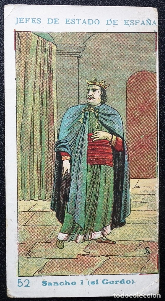 Coleccionismo Cromos antiguos: CROMO N&ordm; 52 JEFES DE ESTADO DE ESPA&Ntilde;A - REYES DE LE&Oacute;N: SANCHO I (EL GORDO), DE CHOCOLATES AMATLLER