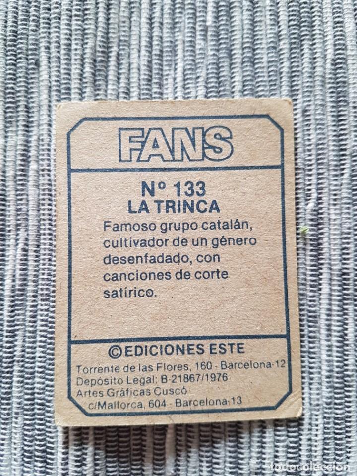 Coleccionismo cromos antiguos: FANS N&ordm; 133 LA TRINCA SIN PEGAR - Foto 2