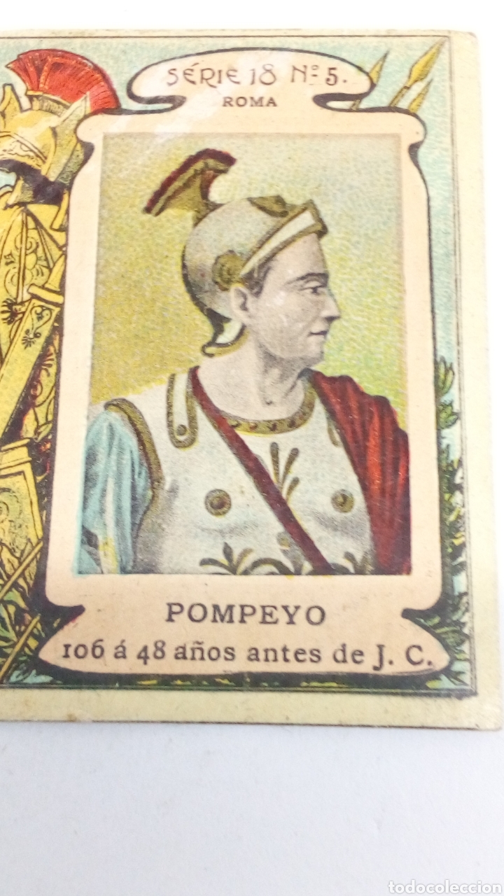 Coleccionismo cromos antiguos: Cromo de 1900 Roma Pompeyo del 106 a 48 Antes de J.C