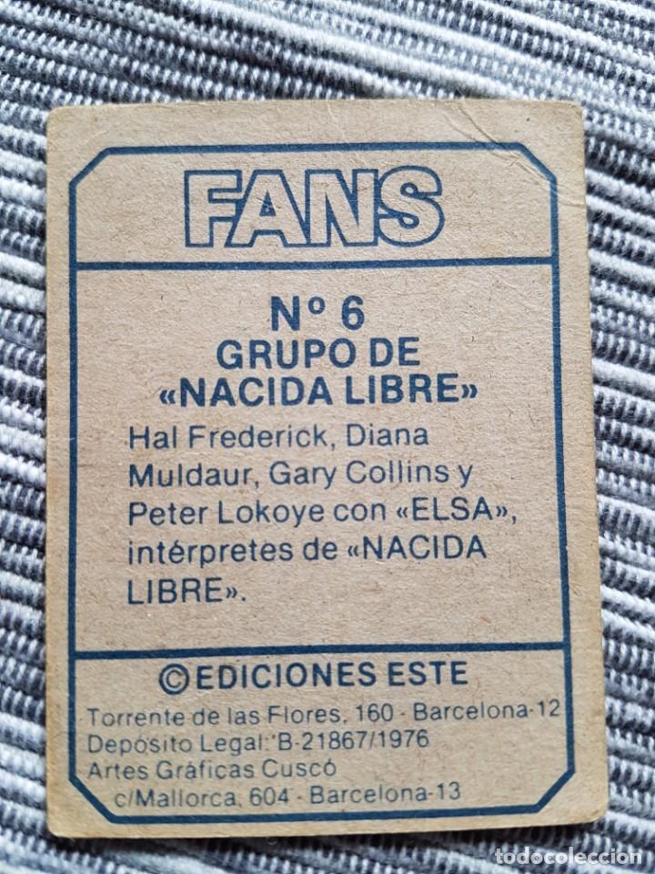 Coleccionismo cromos antiguos: FANS N&ordm; 6 NACIDA LIBRE SIN PEGAR - Foto 2
