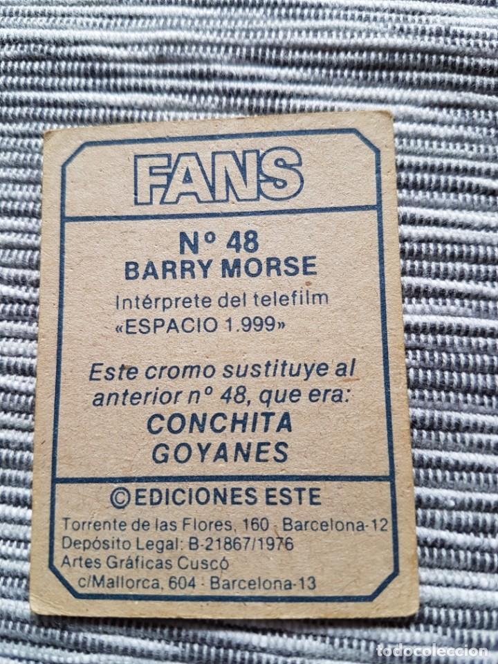 Coleccionismo cromos antiguos: FANS N&ordm; 48 BARRY MORSE COLOCA SIN PEGAR - Foto 2