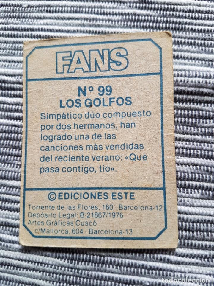 Coleccionismo cromos antiguos: FANS N&ordm; 99 LOS GOLFOS SIN PEGAR - Foto 2
