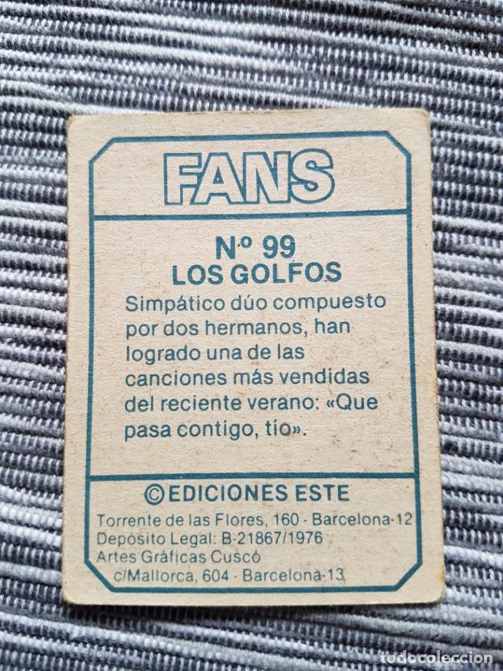 Coleccionismo cromos antiguos: FANS N&ordm; 99 LOS GOLFOS SIN PEGAR - Foto 2