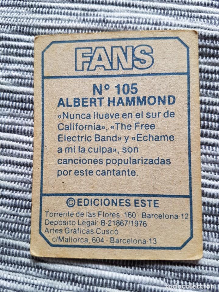 Coleccionismo cromos antiguos: FANS N&ordm; 105 ALBERT HAMMOND SIN PEGAR - Foto 2